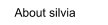 About silvia